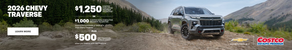 2026 Chevy Traverse. $1,250 COSTCO EXECUTIVE MEMBER INCENTIVE OR $1,000 COSTCO NON-EXECUTIVE MEMB...